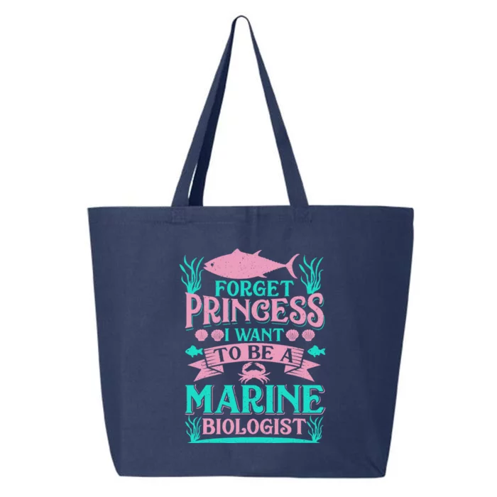 Forget Princess I Want To Be A Marine Biologist Funny Gift 25L Jumbo Tote