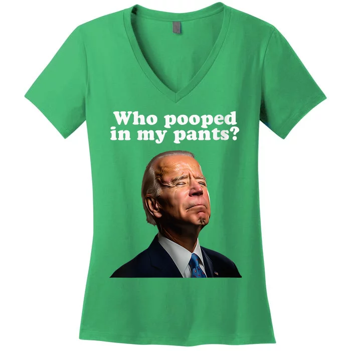 Funny Pooped In My Pants Anti Joe Biden Conservative Women's V-Neck T-Shirt