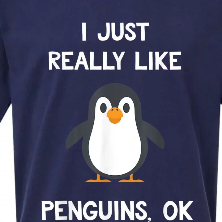 Funny Penguin I Just Really Like Penguins OK Sueded Cloud Jersey T-Shirt