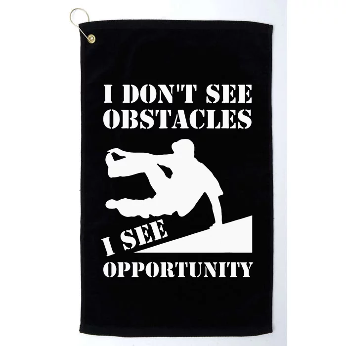 Funny Parkour I Don't See Obstacles Free Running Parkour Platinum Collection Golf Towel