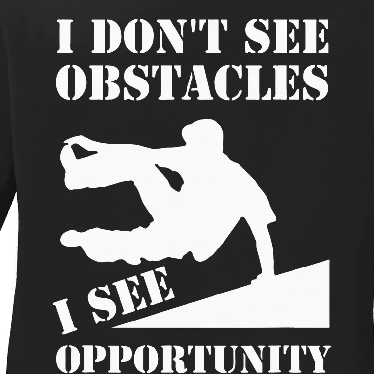 Funny Parkour I Don't See Obstacles Free Running Parkour Ladies Long Sleeve Shirt