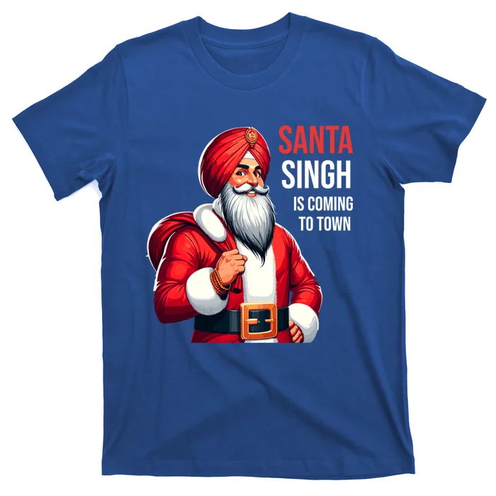 Funny Punjabi Indian Santa Singh Is Coming To Town Gift T-Shirt