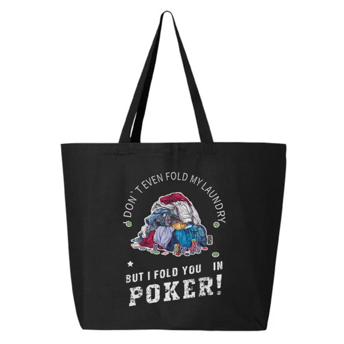 Funny Poker I Fold You Poker Humor 25L Jumbo Tote