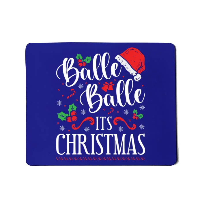 Funny Punjabi Indian Balle Balle ItS Christmas Gift Mousepad