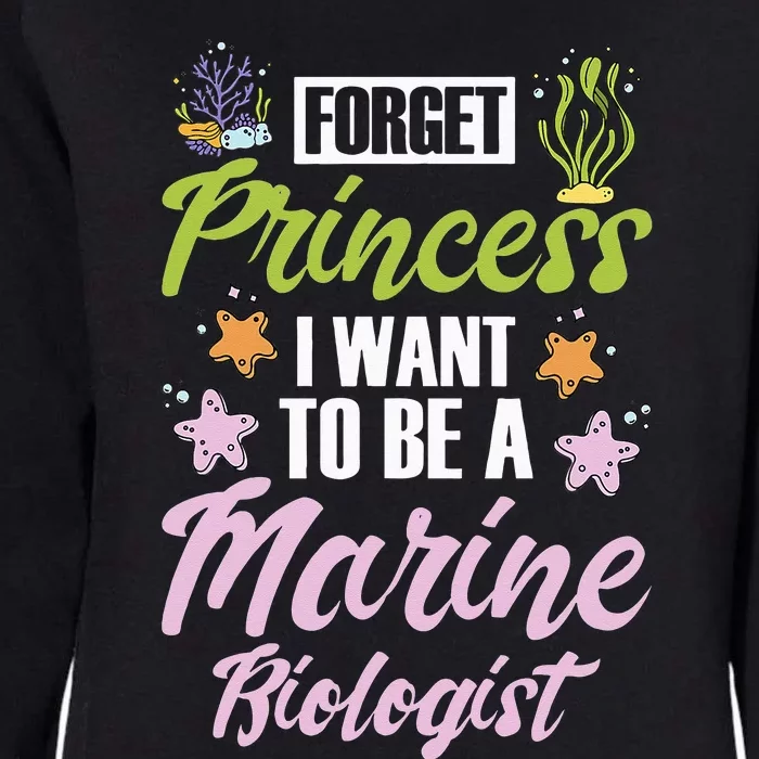 Forget princess I want to be a marine biologist Womens California Wash Sweatshirt