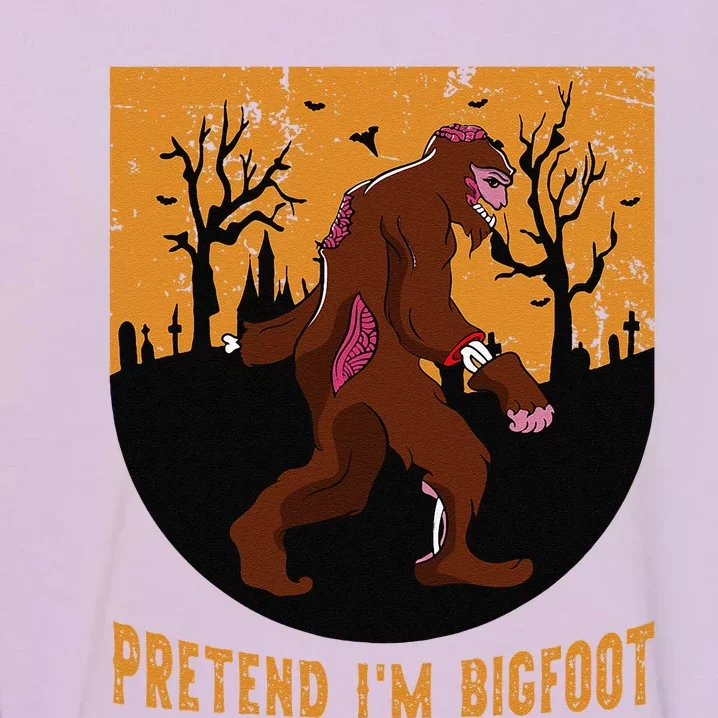 Funny Pretend Im Bigfoot Halloween Bigfoot Costume Gift Cute Garment-Dyed Sweatshirt