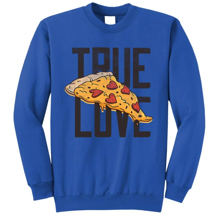 Funny Pizza Is My Valentine Pizzagiftlover Distressed Retro Art Cute Gift Sweatshirt