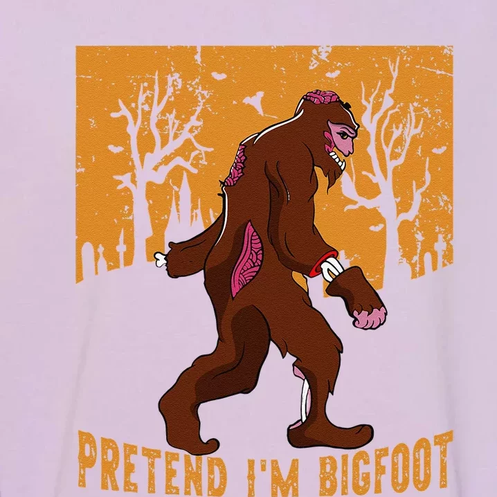 Funny Pretend Im Bigfoot Halloween Bigfoot Costume Gift Gift Garment-Dyed Sweatshirt