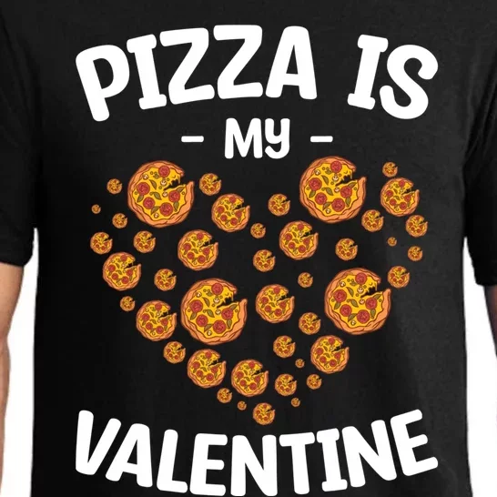 Funny Pizza Is My Valentine's Day Pizza Lovers Pizza Party Gift Pajama Set