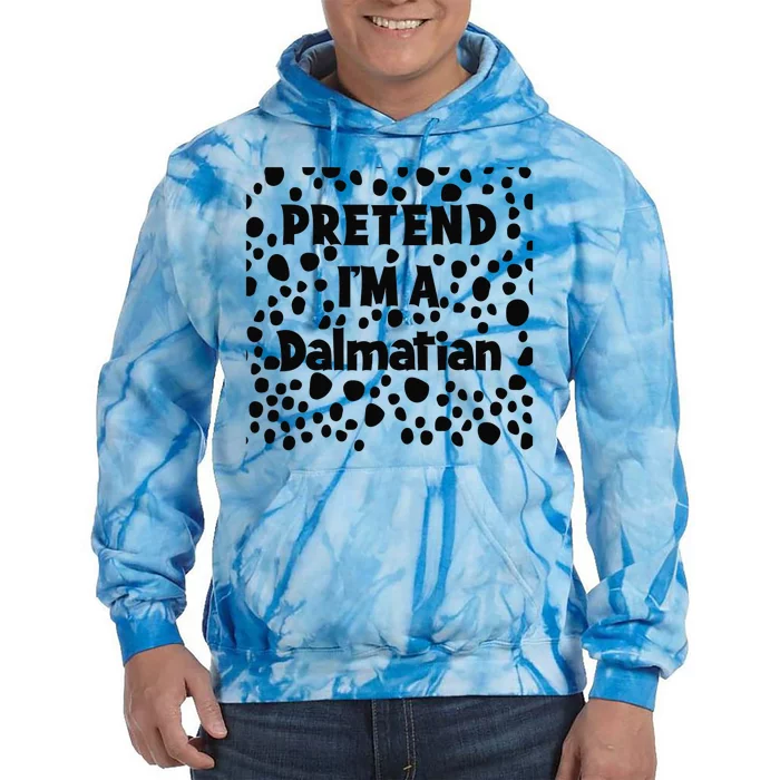 Funny Pretend I'm A Dalmatian Halloween Tie Dye Hoodie