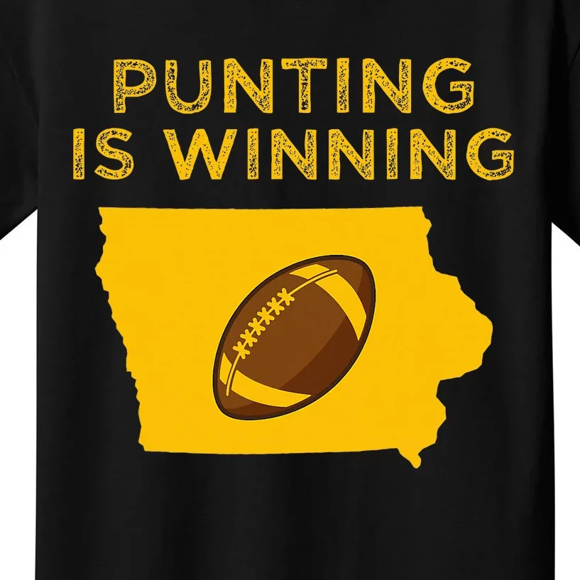 funny punting is winning iowa I cheer For The Punter Kids T-Shirt