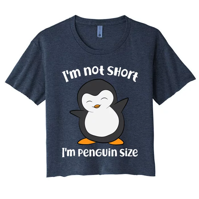 Funny Penguin I'm Not Short I'm Small Like A Penguin Women's Crop Top Tee