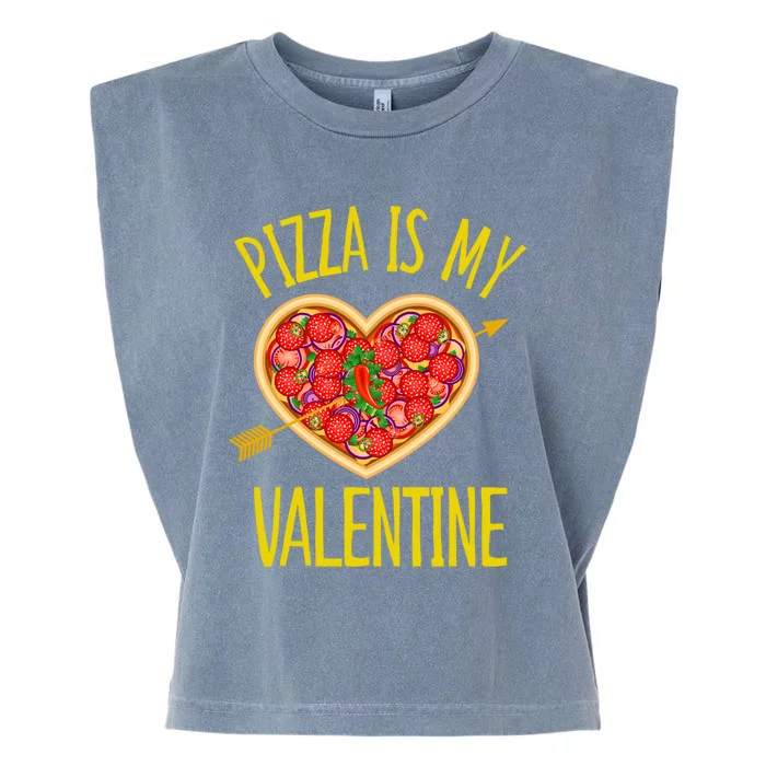 Funny Pizza Is My Valentine's Day Food Lover Cute Graphics Meaningful Gift Garment-Dyed Women's Muscle Tee