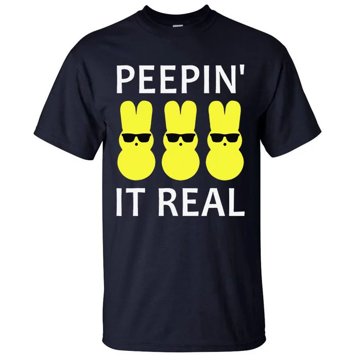 Funny Peepin It Real Happy Easter Bunny Tall T-Shirt