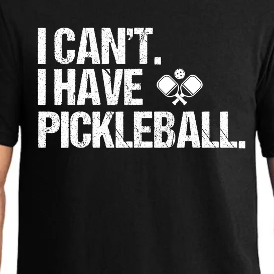 Funny Pickleball I Cant I Have Pickleball Cute Sport Gift Pajama Set