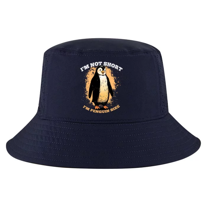 Funny Penguin Im Not Short Im Penguin Size Cool Comfort Performance Bucket Hat