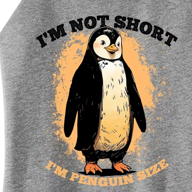 Funny Penguin Im Not Short Im Penguin Size Women’s Perfect Tri Rocker Tank