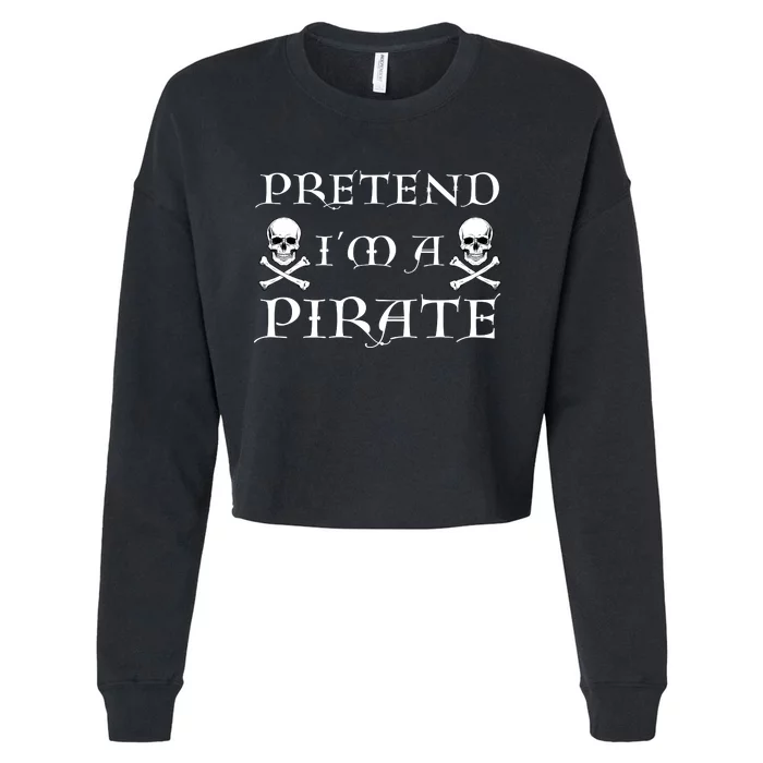 Fun Pretend Im A Pirate Lazy Halloween Costume Skull Swords Cropped Pullover Crew