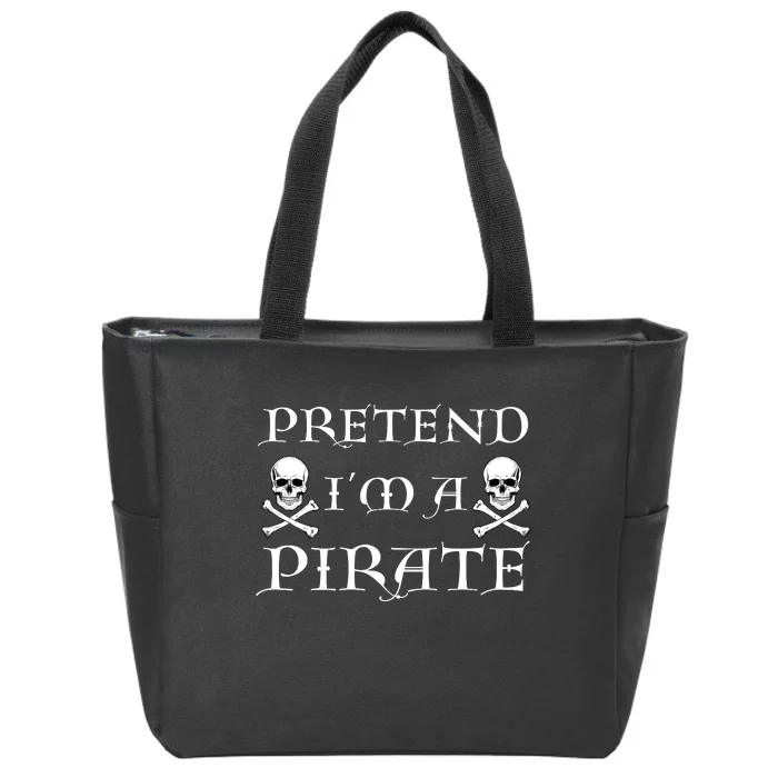 Fun Pretend Im A Pirate Lazy Halloween Costume Skull Swords Zip Tote Bag