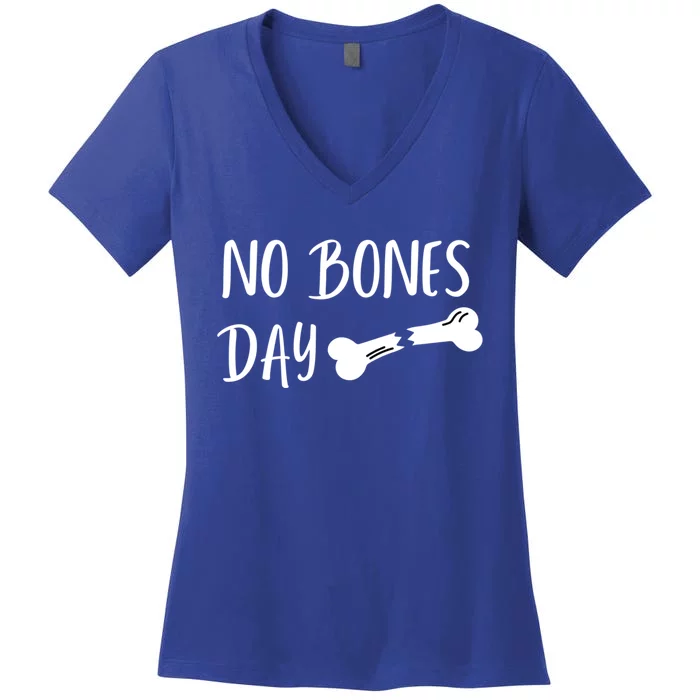 Funny Pug It's A No Bones Day Gift Funny Gift Women's V-Neck T-Shirt