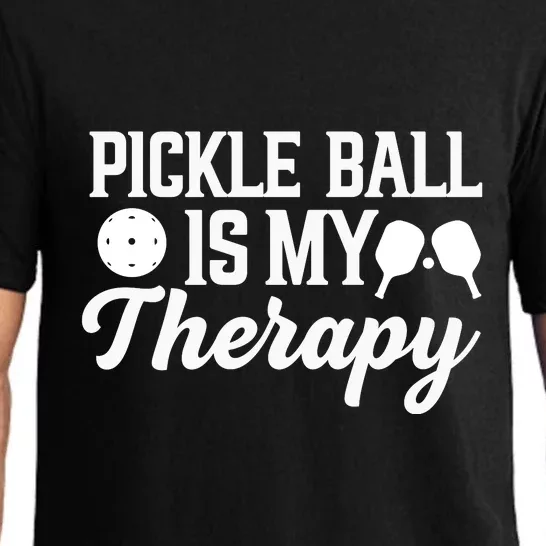 Funny Pickleball Is My Therapy Pickleball Player Humor Pajama Set