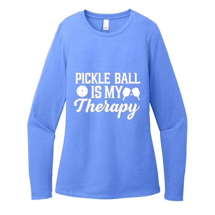 Funny Pickleball Is My Therapy Pickleball Player Humor Womens CVC Long Sleeve Shirt