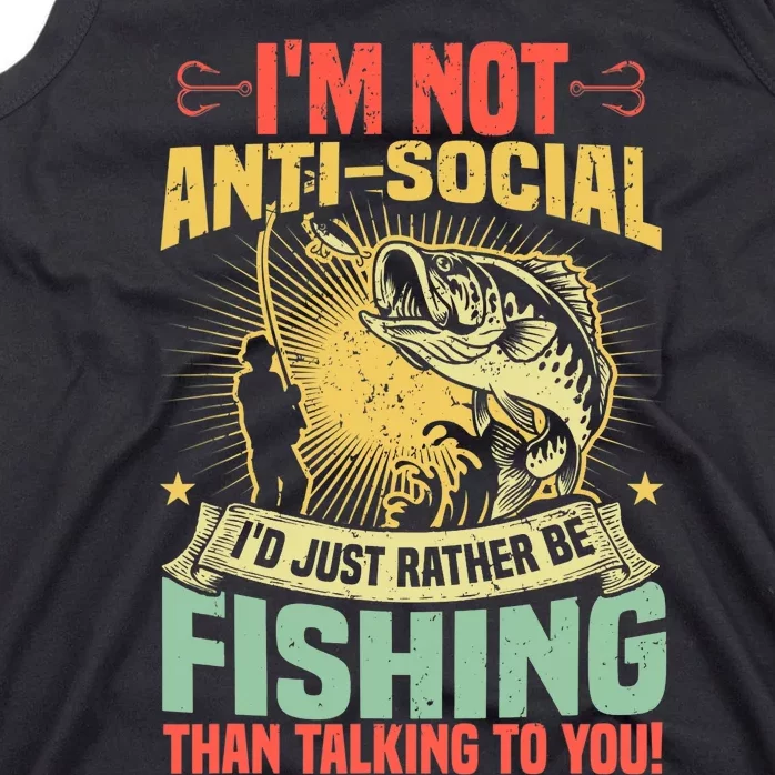 Fishing Pun, I'm Not Anti-Social, Fisher, Funny Fisherman Tank Top