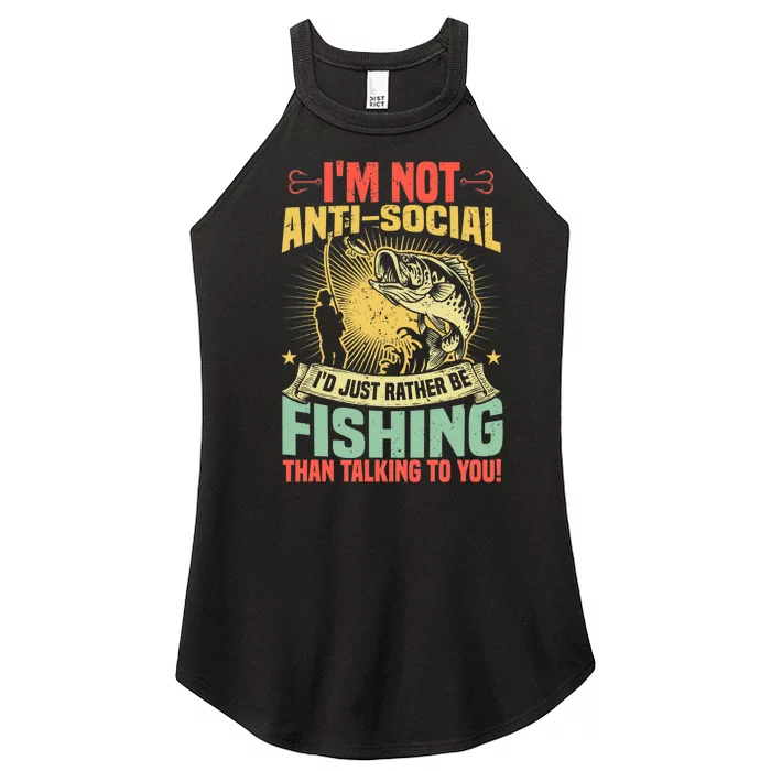 Fishing Pun, I'm Not Anti-Social, Fisher, Funny Fisherman Women’s Perfect Tri Rocker Tank