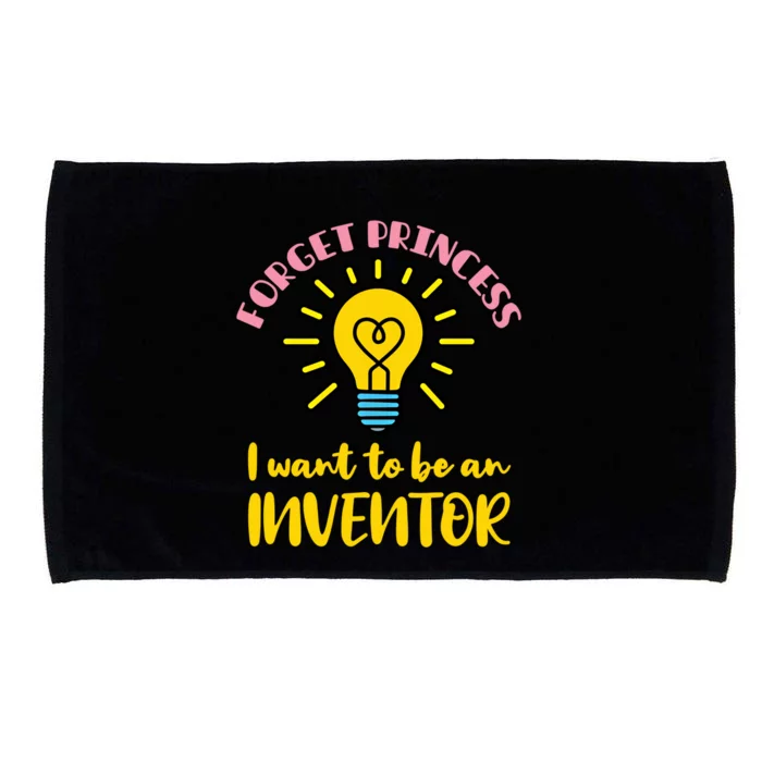 Forget Princess I Want To Be An Inventor Cute Gift Microfiber Hand Towel