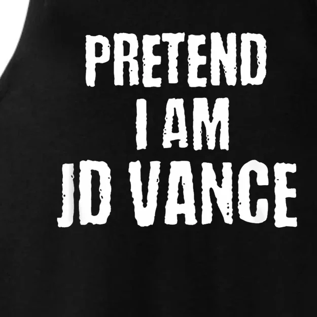 Funny Pretend I Am Jd Vance Political Costume Ladies Tri-Blend Wicking Tank