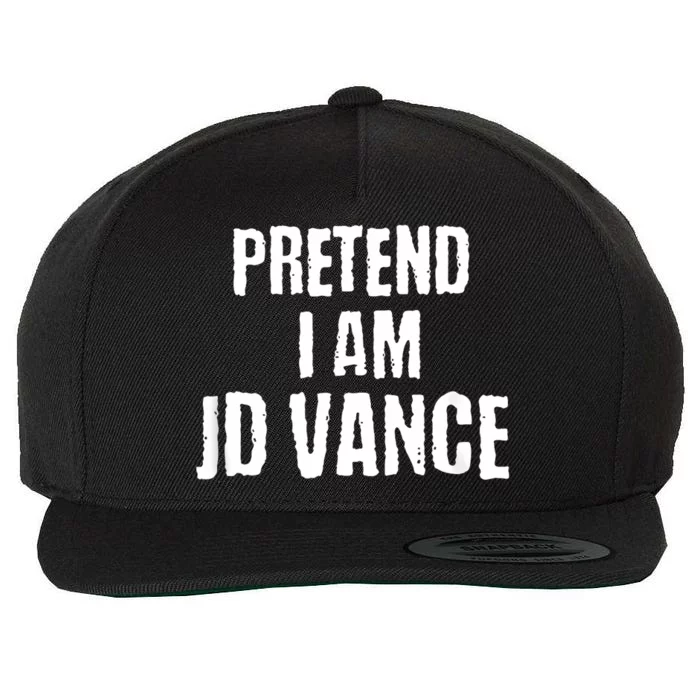 Funny Pretend I Am Jd Vance Political Costume Wool Snapback Cap