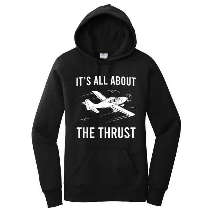 Funny Pilot It's All About The Thrust Airplane Pilot Women's Pullover Hoodie