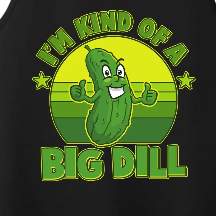 Funny Pickle I'm Kind Of A Big Dill Performance Tank