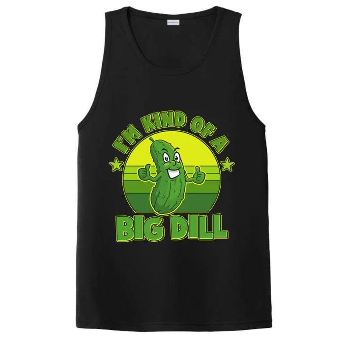 Funny Pickle I'm Kind Of A Big Dill Performance Tank