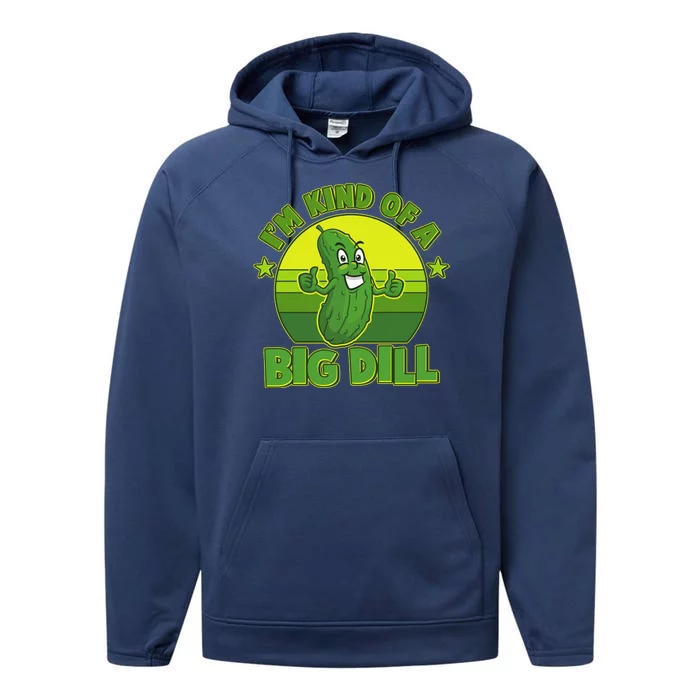 Funny Pickle I'm Kind Of A Big Dill Performance Fleece Hoodie