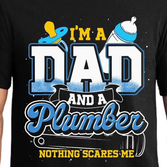 Funny Plumber Im A Dad And A Plumber Nothing Scares Me Pajama Set