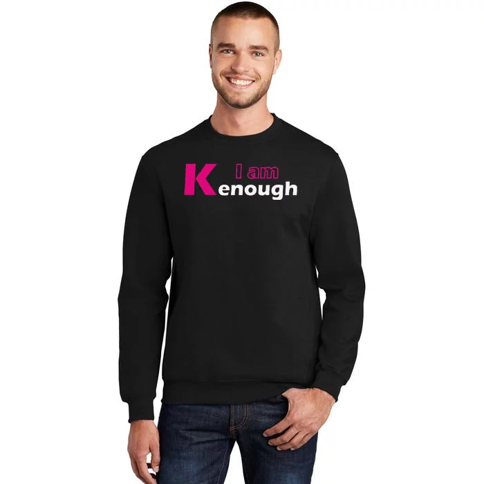 Funny Pinky I'm Ken Enough Hilarious Ken Design Sweatshirt