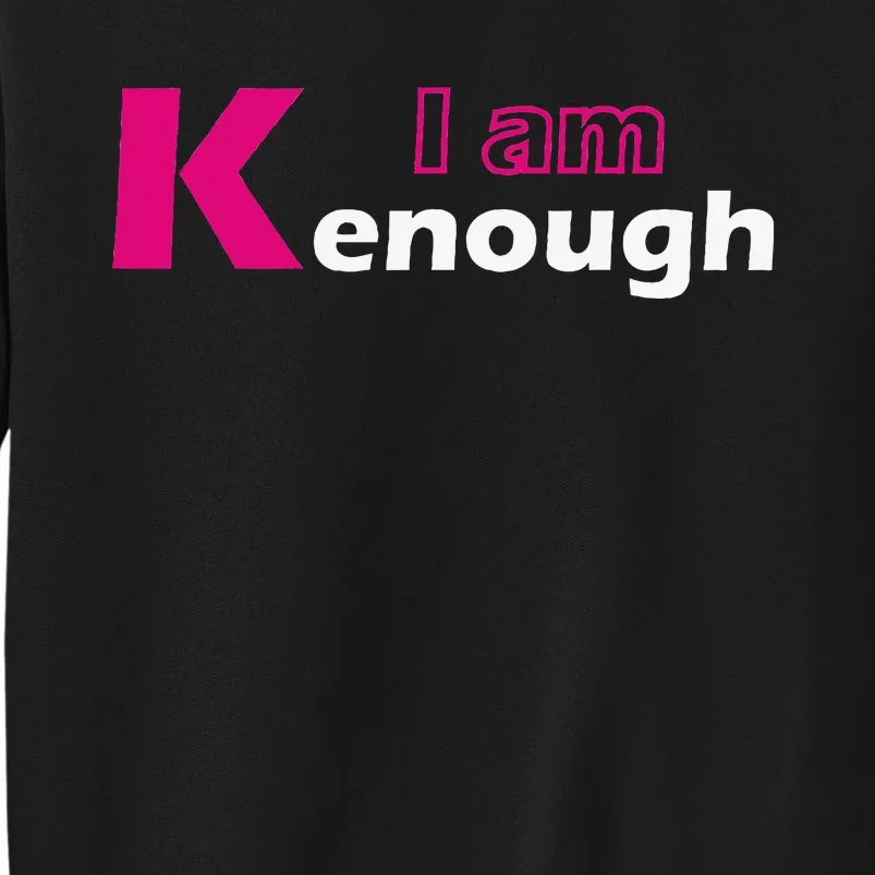 Funny Pinky I'm Ken Enough Hilarious Ken Design Sweatshirt