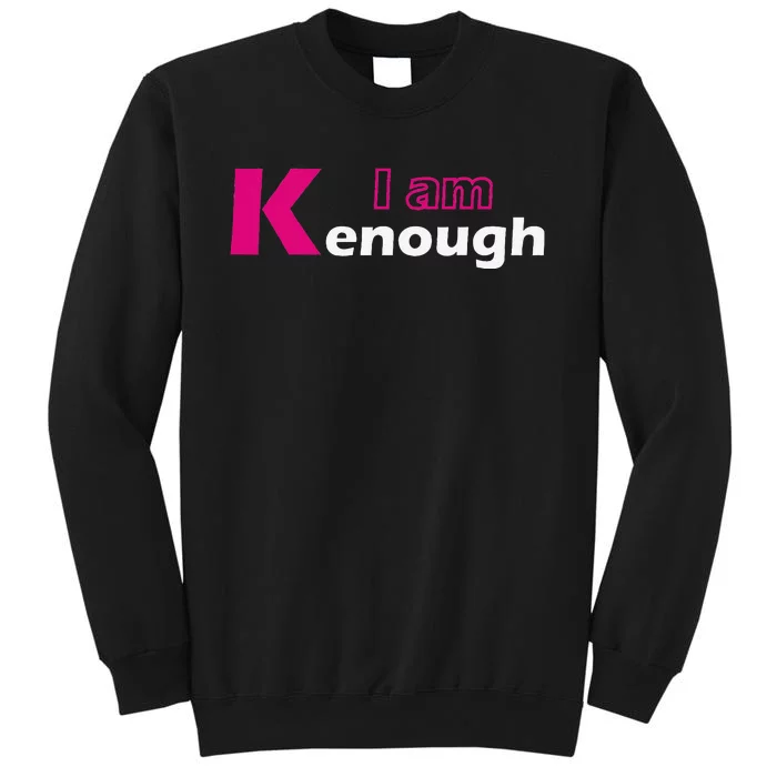 Funny Pinky I'm Ken Enough Hilarious Ken Design Sweatshirt