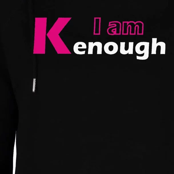 Funny Pinky I'm Ken Enough Hilarious Ken Design Womens Funnel Neck Pullover Hood