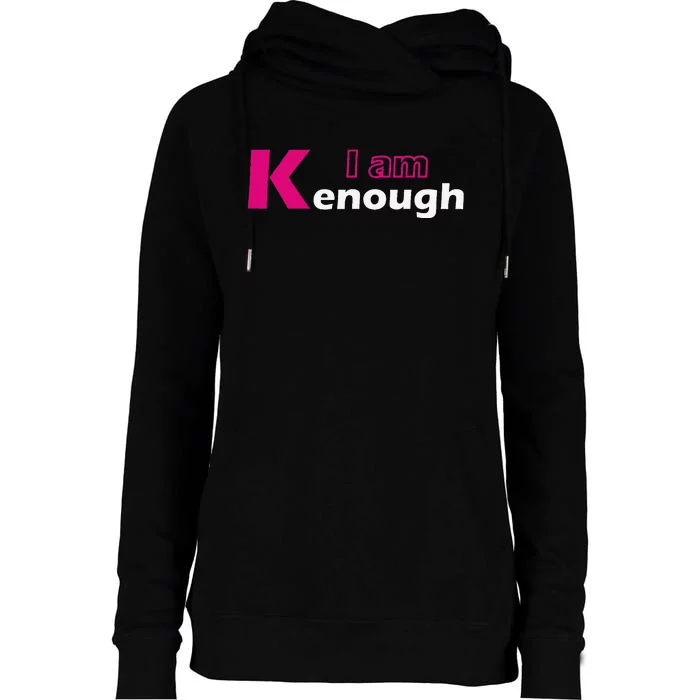 Funny Pinky I'm Ken Enough Hilarious Ken Design Womens Funnel Neck Pullover Hood