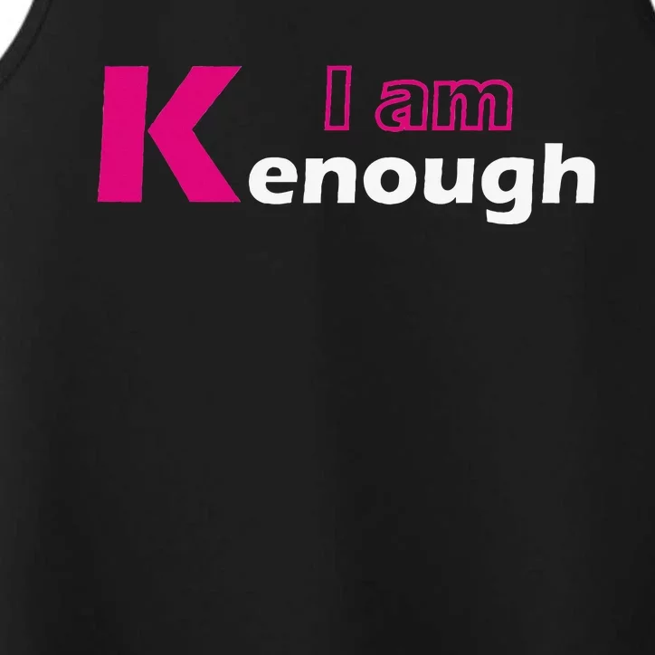 Funny Pinky I'm Ken Enough Hilarious Ken Design Performance Tank