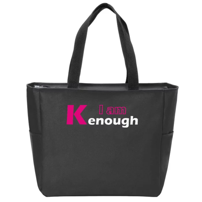 Funny Pinky I'm Ken Enough Hilarious Ken Design Zip Tote Bag