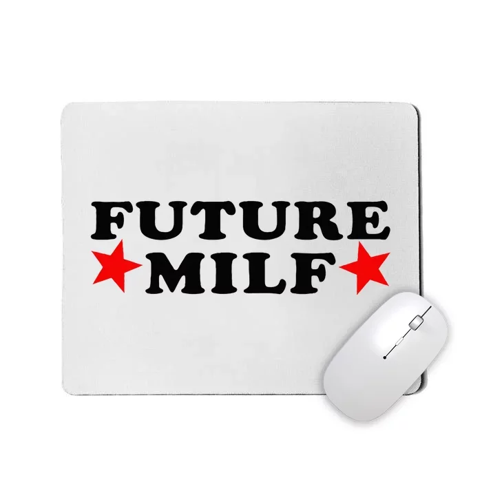 Future P.U.M.A I Love Milfs Mousepad