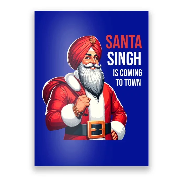 Funny Punjabi Indian Santa Singh Is Coming To Town Gift Poster