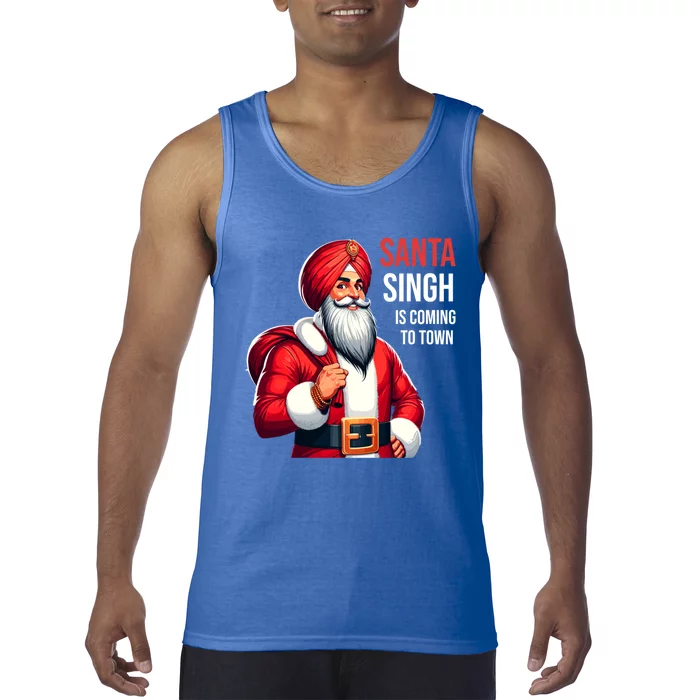 Funny Punjabi Indian Santa Singh Is Coming To Town Gift Tank Top