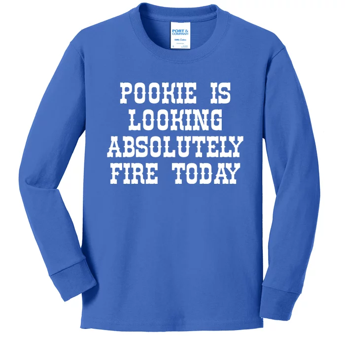 Funny Pookie Is Looking Absolutely Fire Today Kids Long Sleeve Shirt