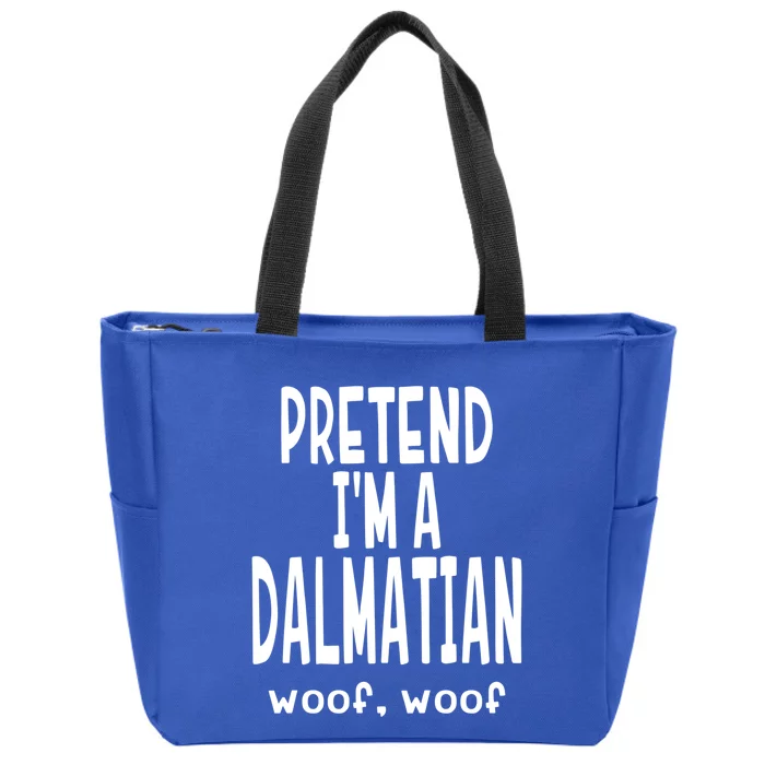 Funny Pretend Im A Dalmatian Great Gift Lazy Halloween Costume Gift Zip Tote Bag