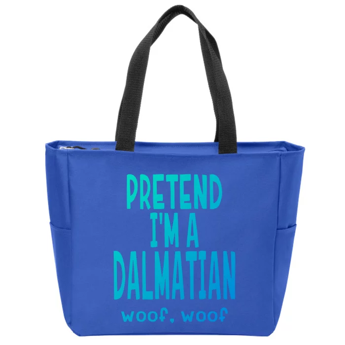 Funny Pretend Im A Dalmatian Great Gift Lazy Halloween Costume Gift Zip Tote Bag