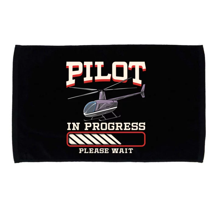 Funny Pilot In Progress Please Wait Helicopter Piloting Gift Microfiber Hand Towel